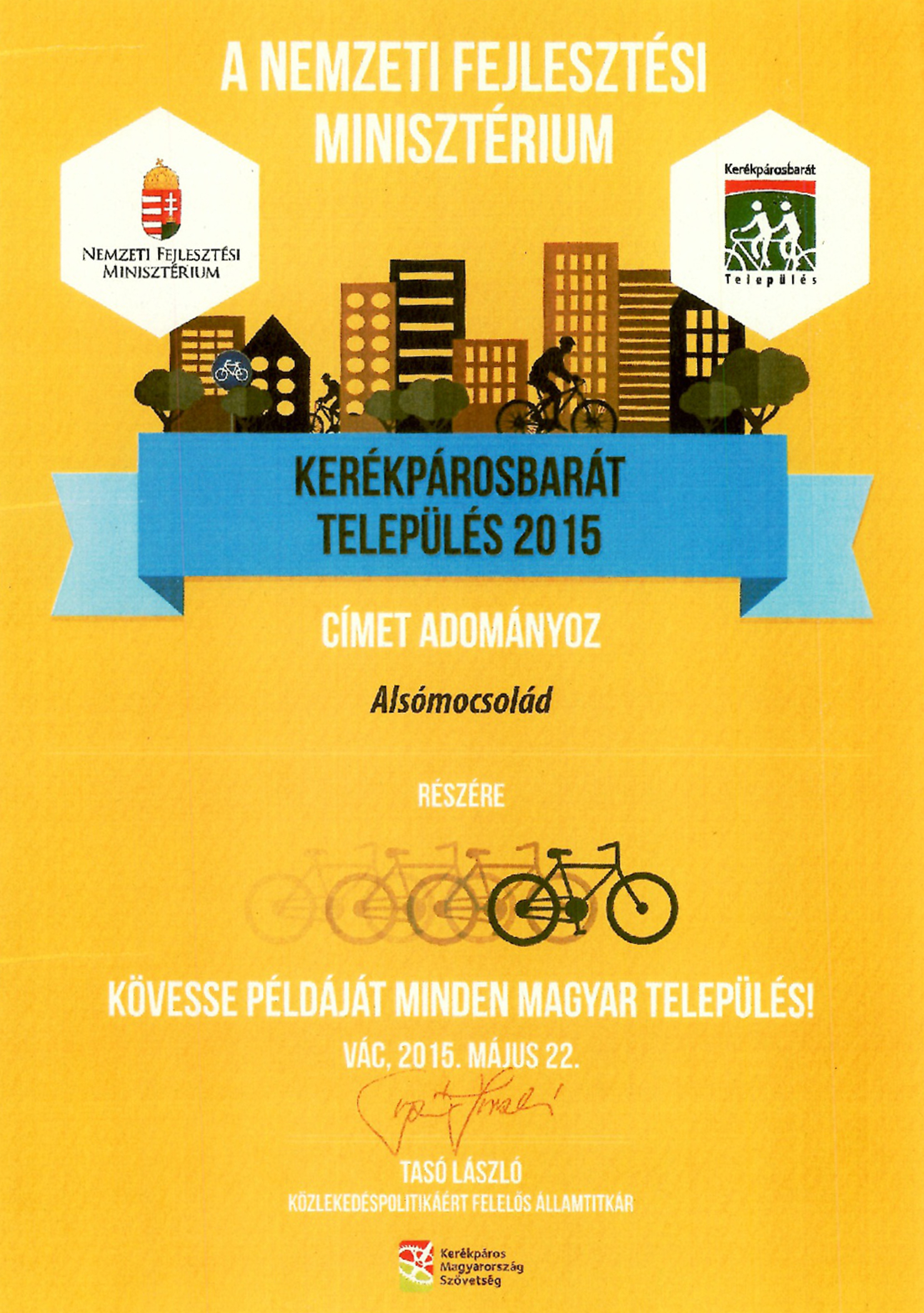 A Nemzeti Fejlesztési Minisztérium Kerékpárosbarát Település címet adományoz Alsómocsolád részére