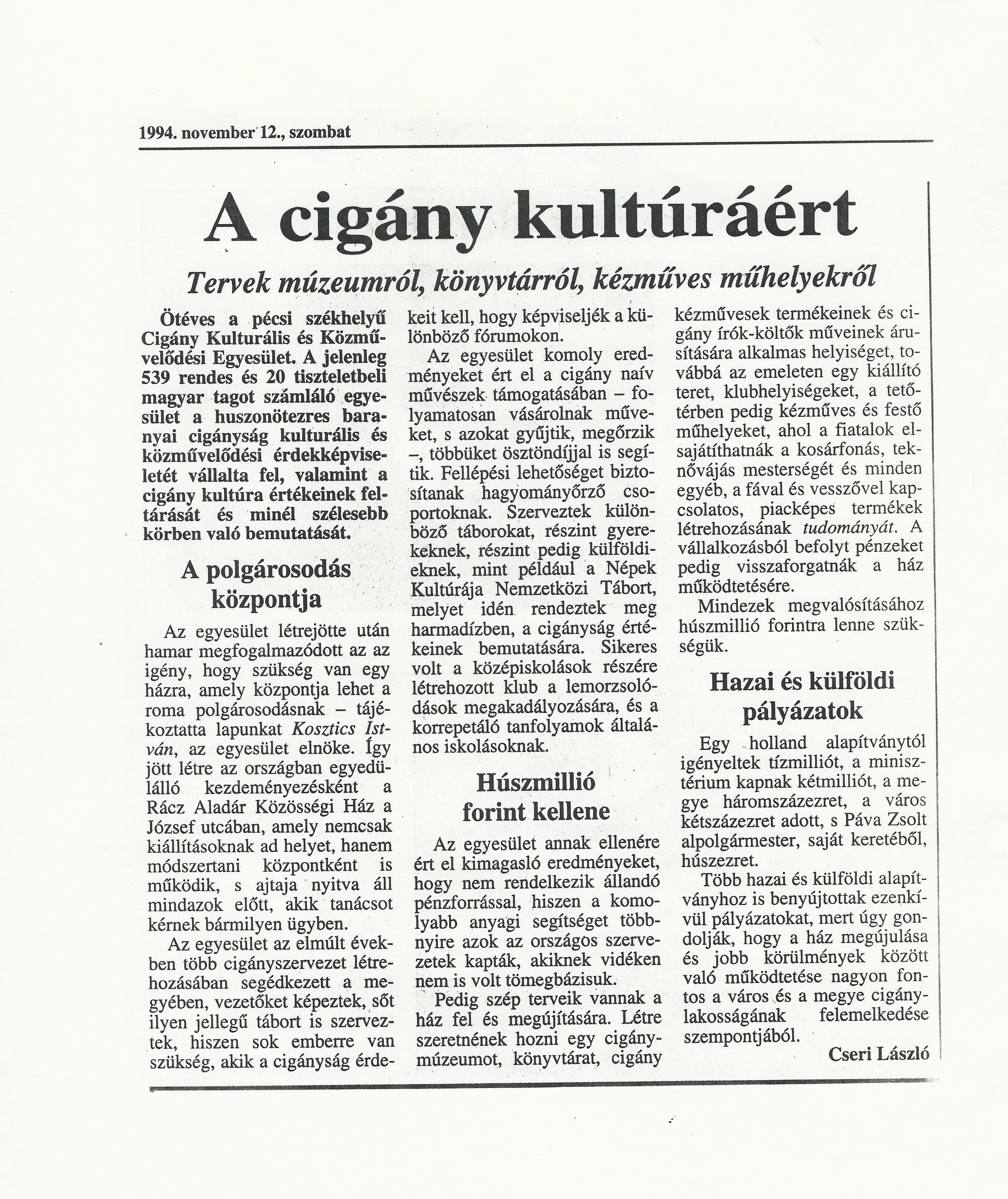 A cigány kultúráért - Tervek múzeumról, könyvtárról, kézműves műhelyekről