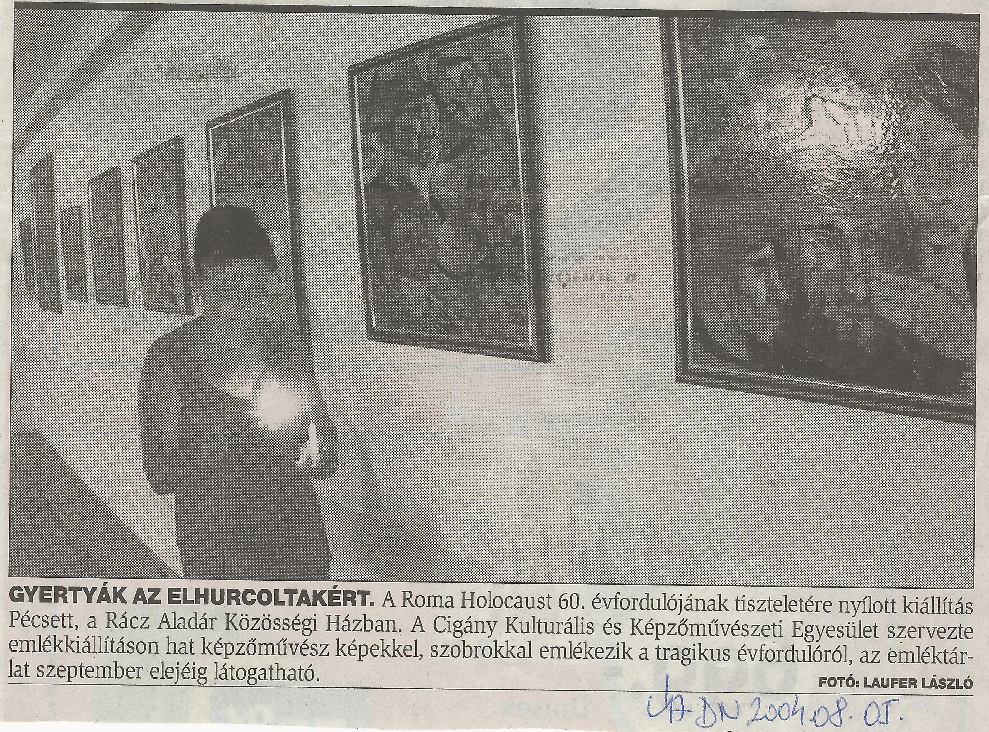 Gyertyák az elhurcoltakért - Roma Holocaust 60.évfordulójának tiszteletére nyílt kiállítás