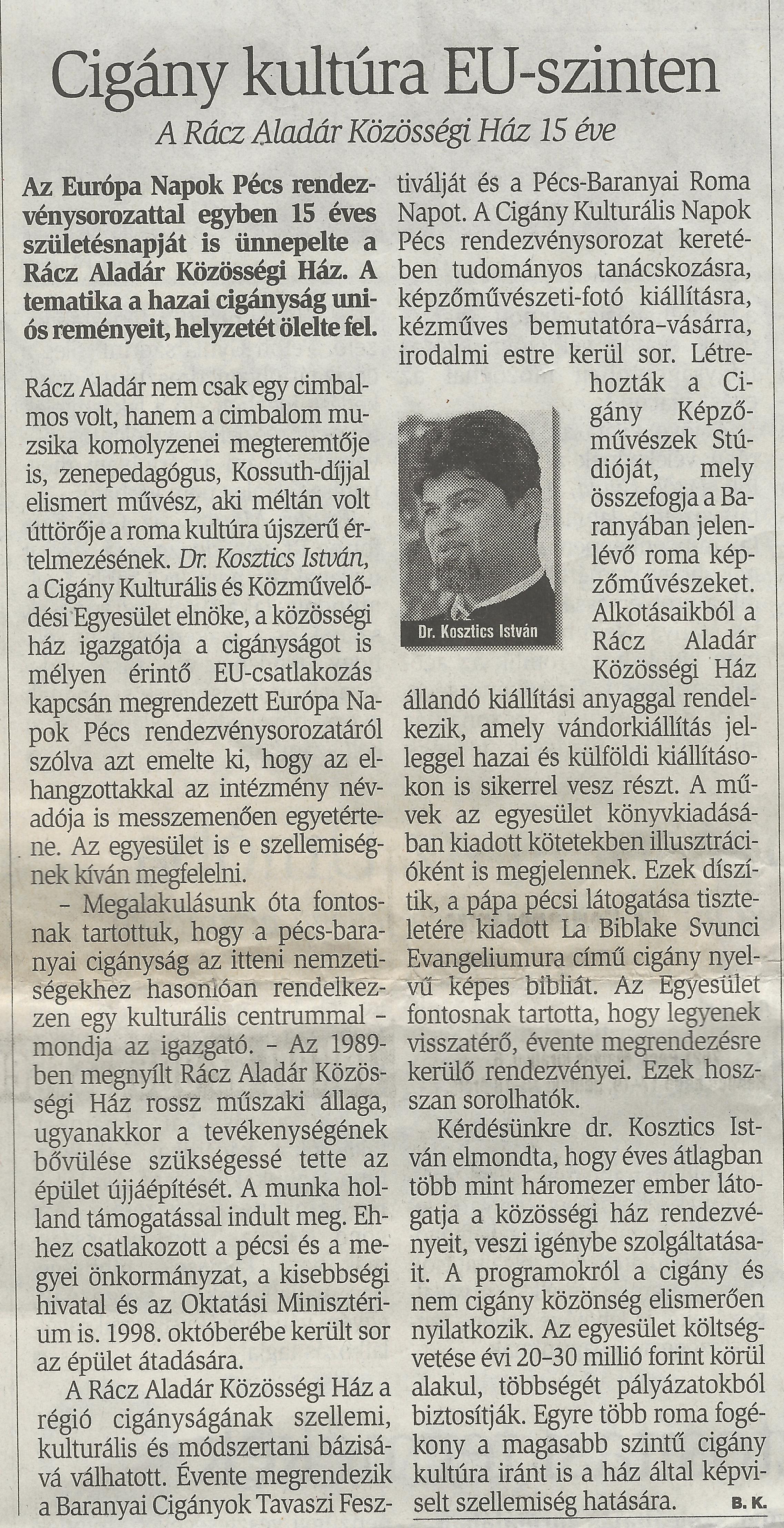 Cigány kultúra EU - szinten - A Rácz Aladár Közösségi Ház 15 éve